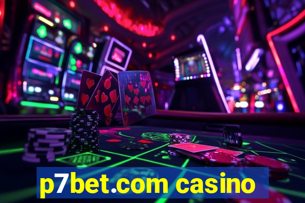 p7bet.com casino